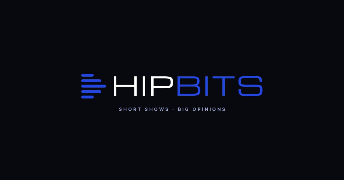 HipBits: short shows, big opinions